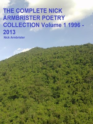 cover image of The Complete Nick Armbrister Poetry Collection Volume 1